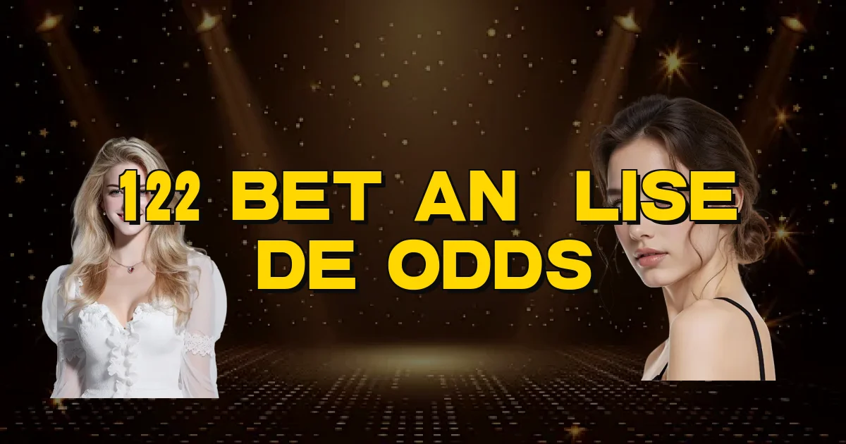 122 Bet Análise De Odds Oficial