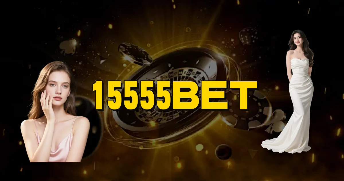 15555Bet Oficial