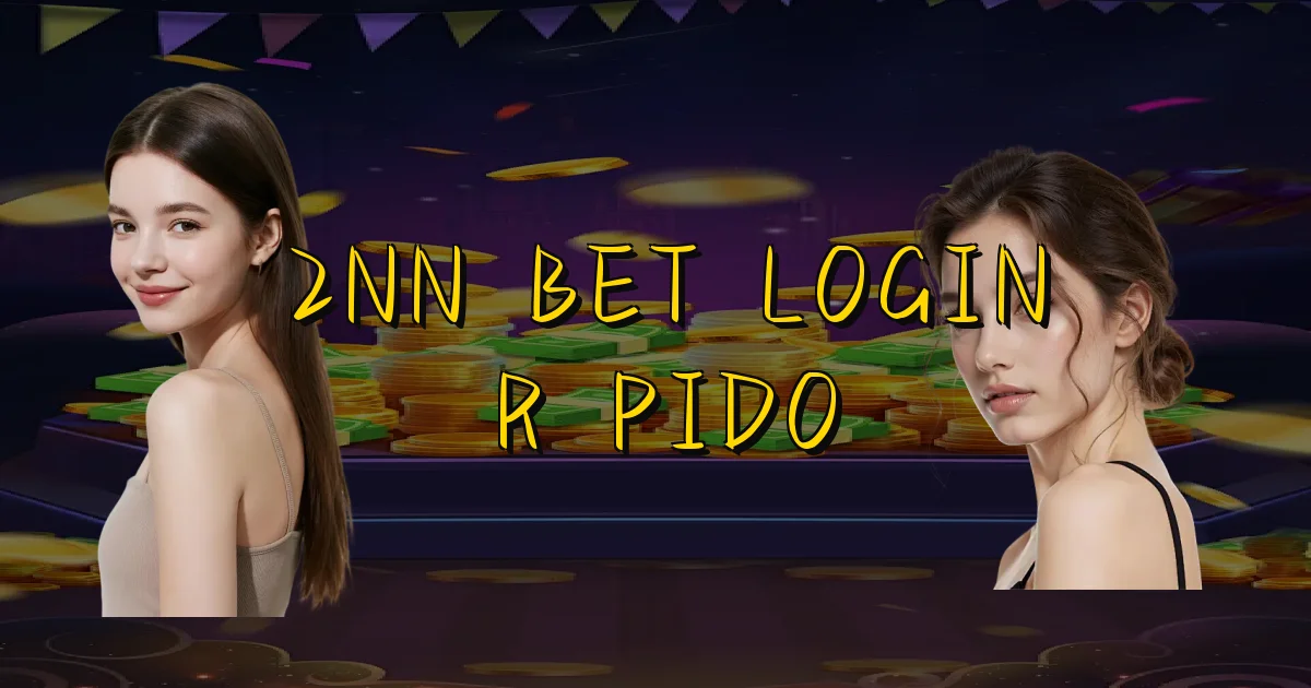 2Nn Bet Login Rápido Oficial