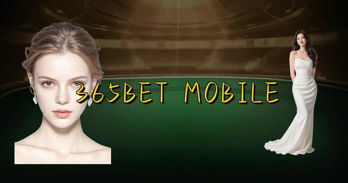 365Bet Mobile Oficial