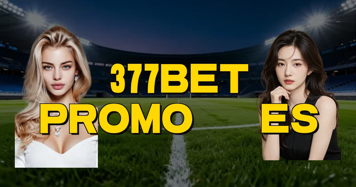 377Bet Promoções Oficial