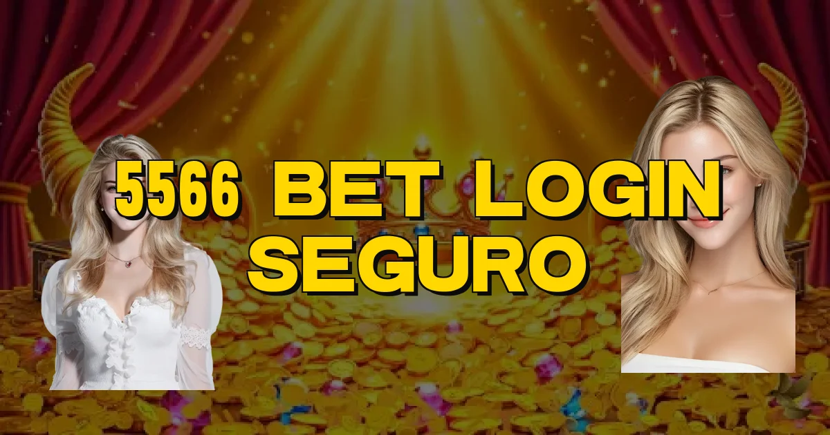 5566 Bet Login Seguro Oficial