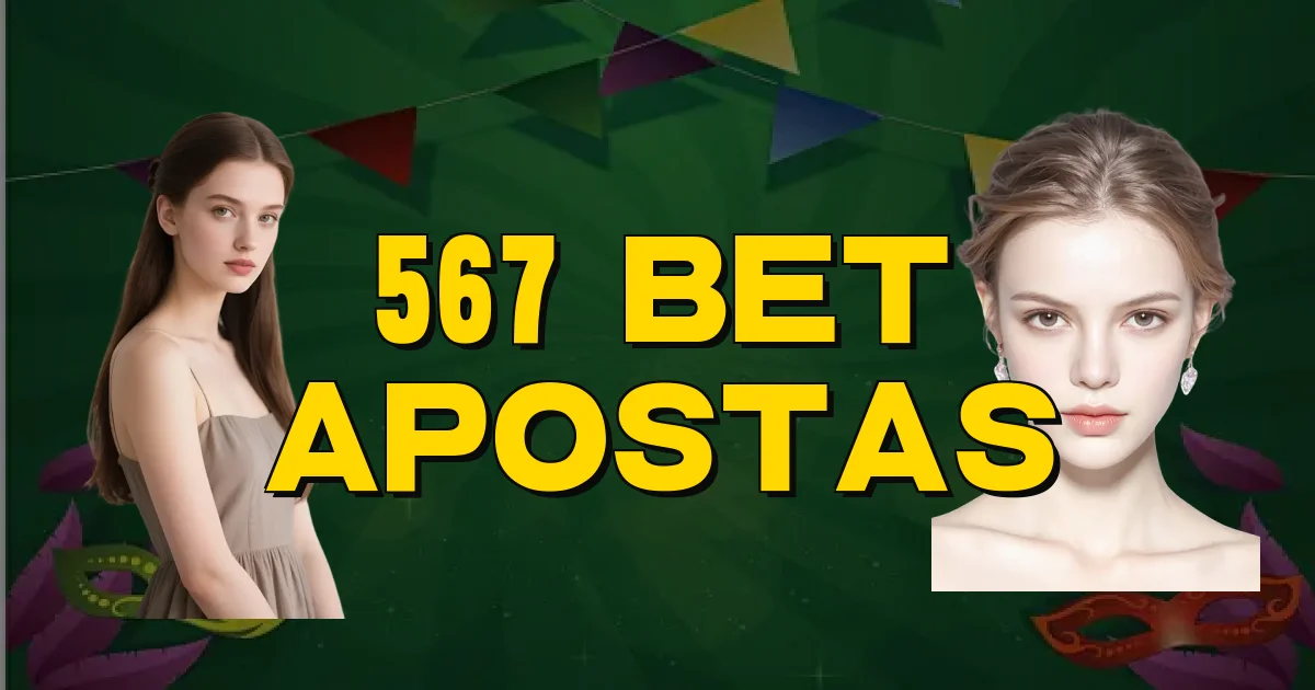 567 Bet Apostas Oficial