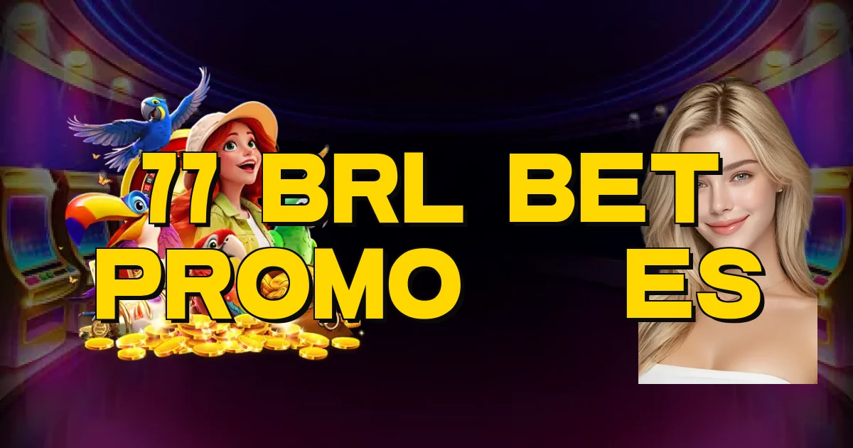 77 Brl Bet Promoções Oficial