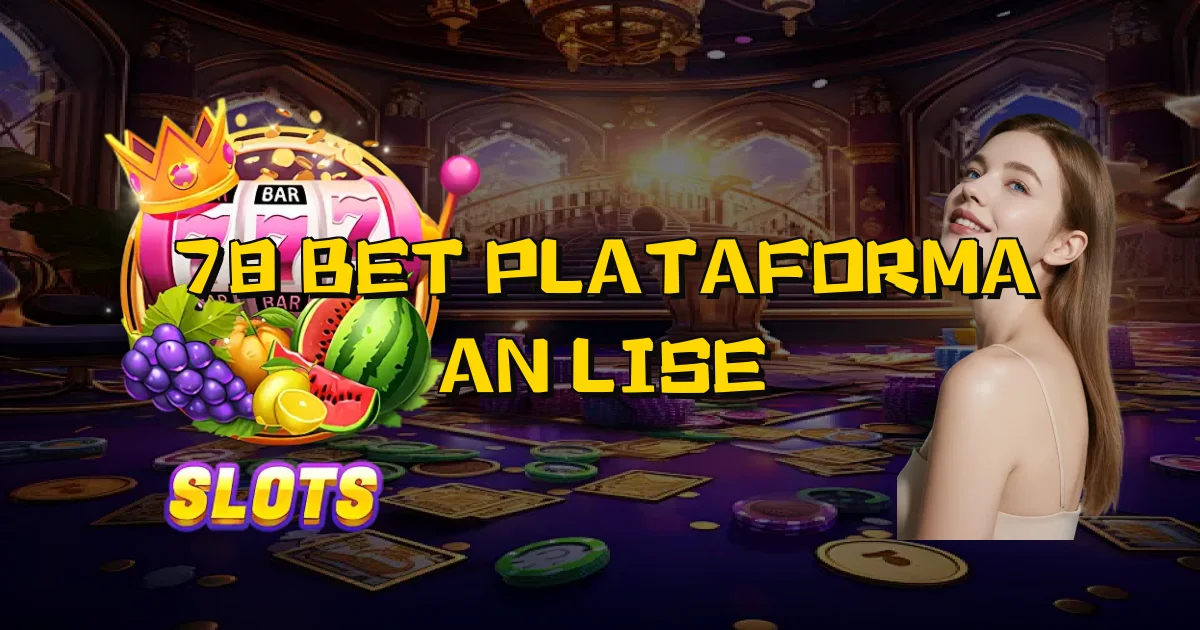 78 Bet Plataforma Análise Oficial