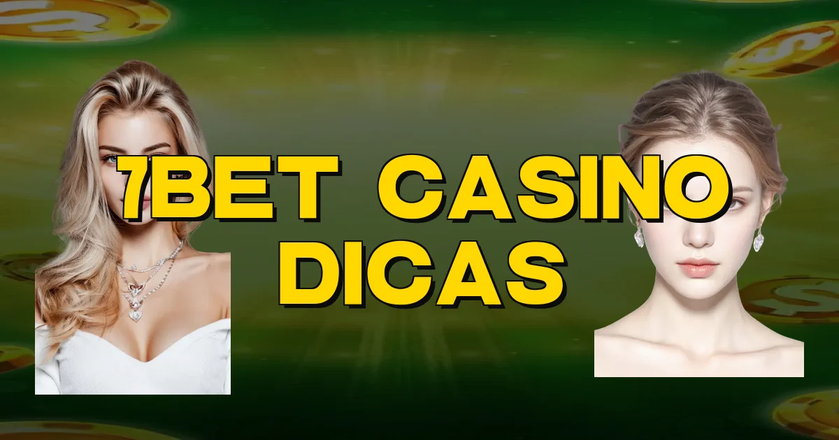 7Bet Casino Dicas Oficial