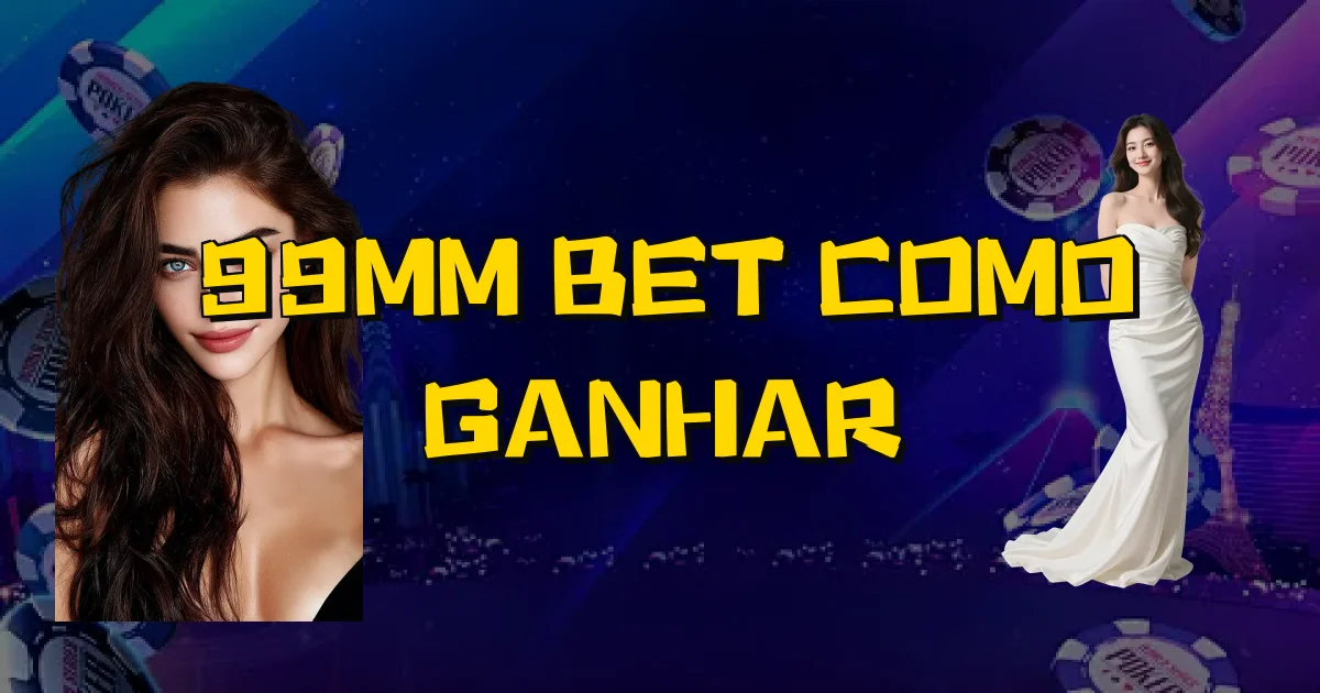 99Mm Bet Como Ganhar Oficial