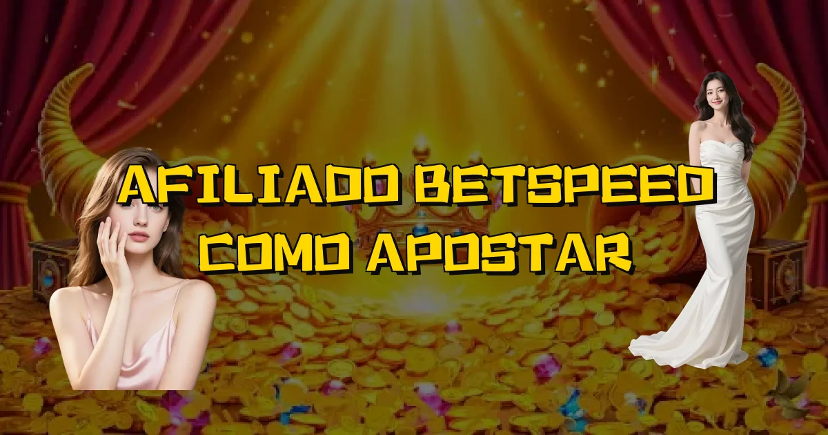 Afiliado Betspeed Como Apostar Oficial