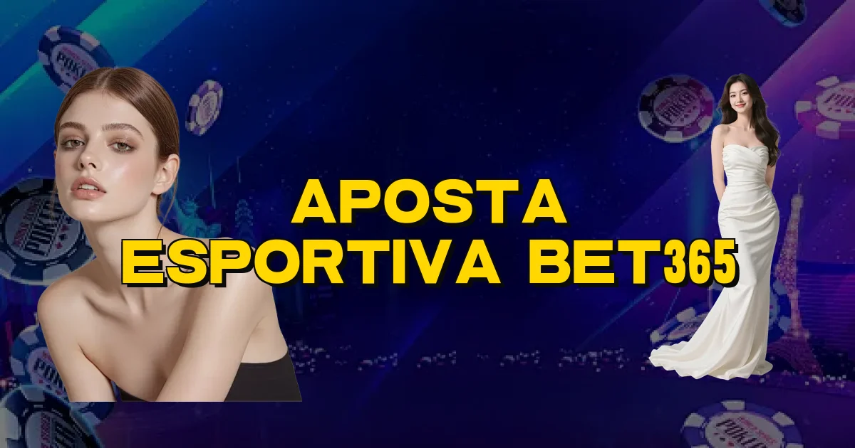 Aposta Esportiva Bet365 Oficial