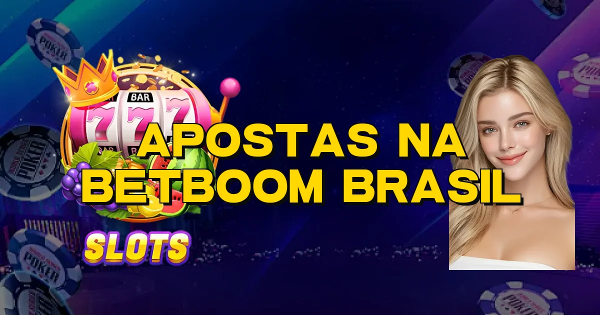Apostas Na Betboom Brasil Oficial