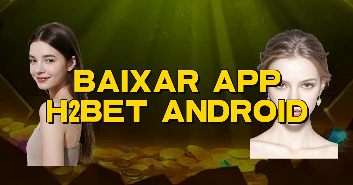 Baixar App H2Bet Android Oficial