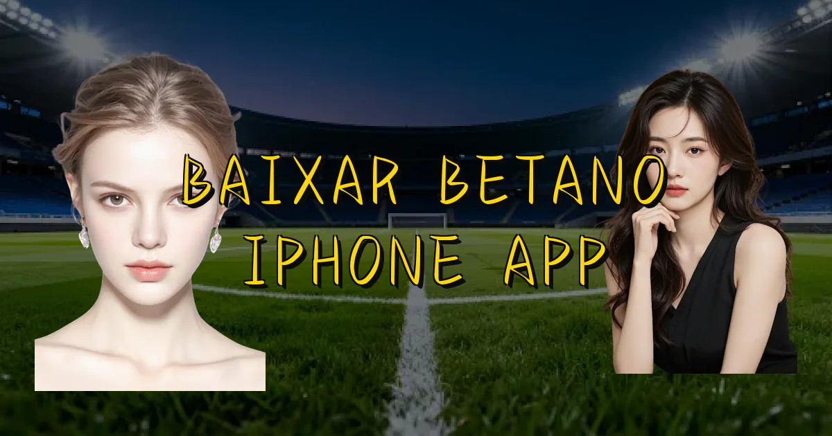 Baixar Betano Iphone App Oficial