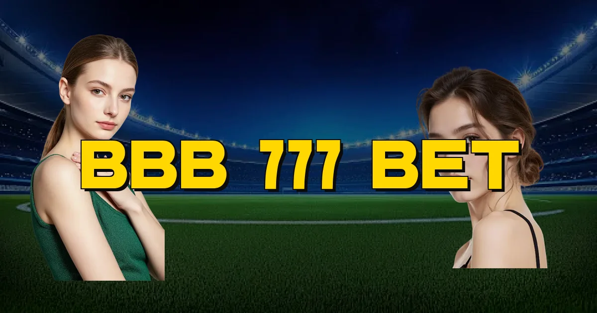 Bbb 777 Bet Oficial