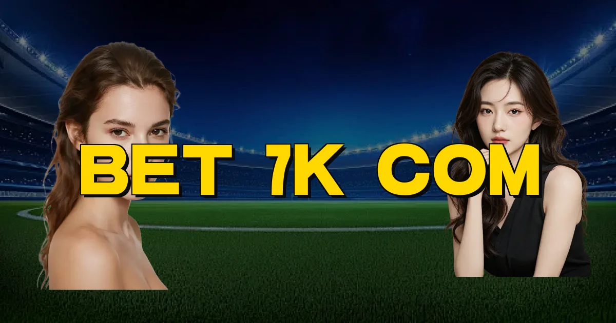 Bet 7K Com Oficial
