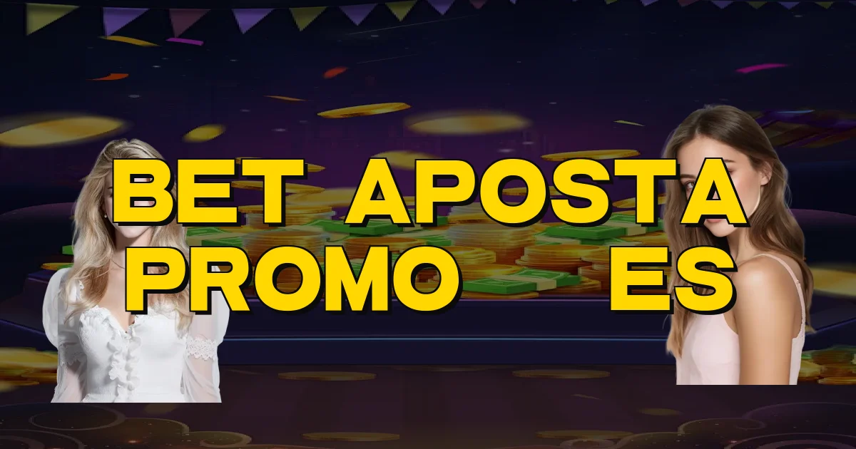 Bet Aposta Promoções Oficial