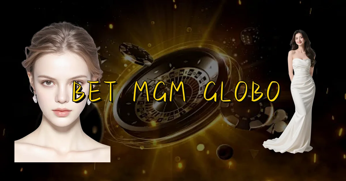 Bet Mgm Globo Oficial