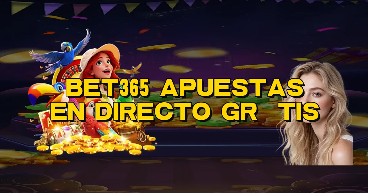 Bet365 Apuestas En Directo Grátis Oficial