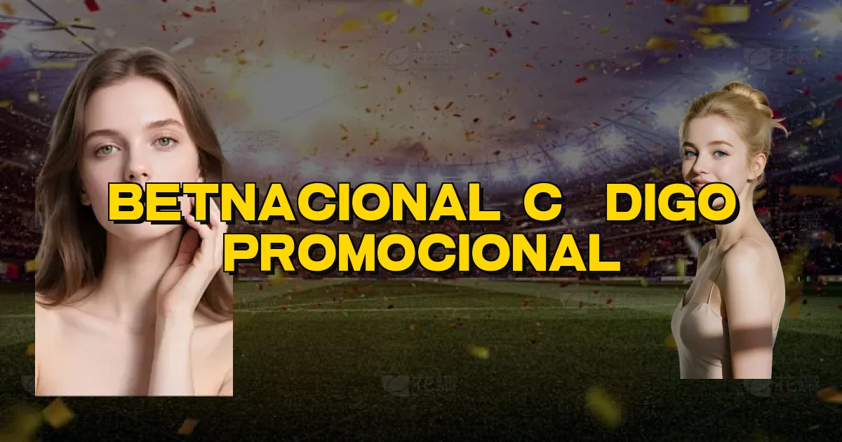 Betnacional Código Promocional Oficial