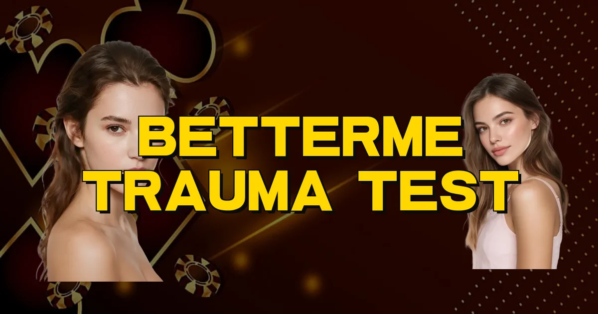 Betterme Trauma Test Oficial