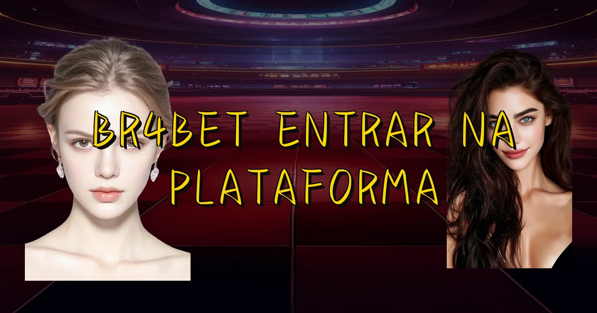 Br4Bet Entrar Na Plataforma Oficial