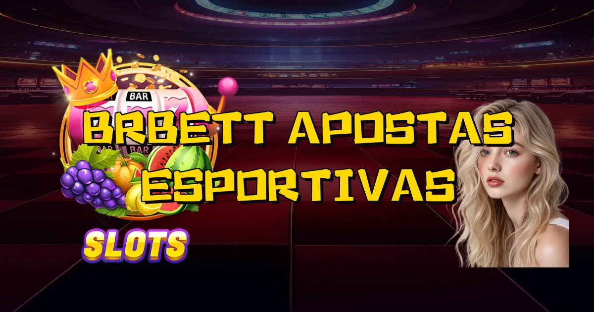 Brbett Apostas Esportivas Oficial