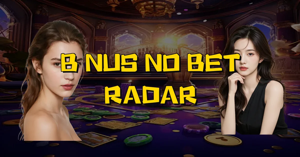 Bônus No Bet Radar Oficial