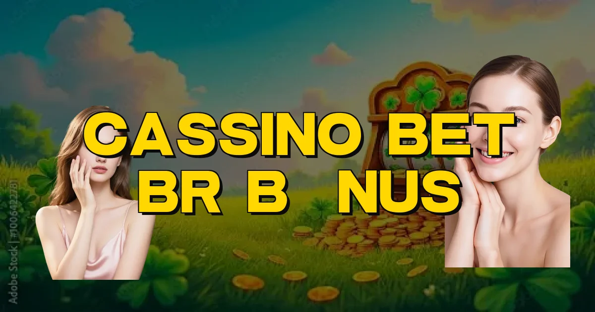 Cassino Bet Br Bônus Oficial