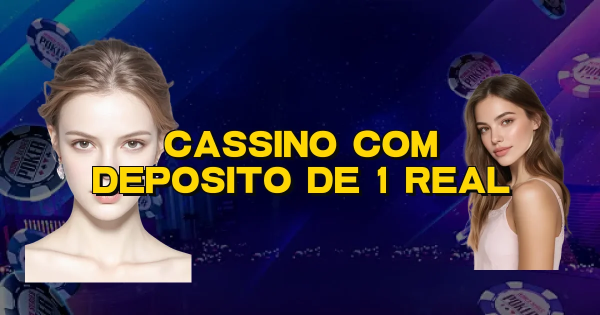 Cassino Com Deposito De 1 Real Oficial