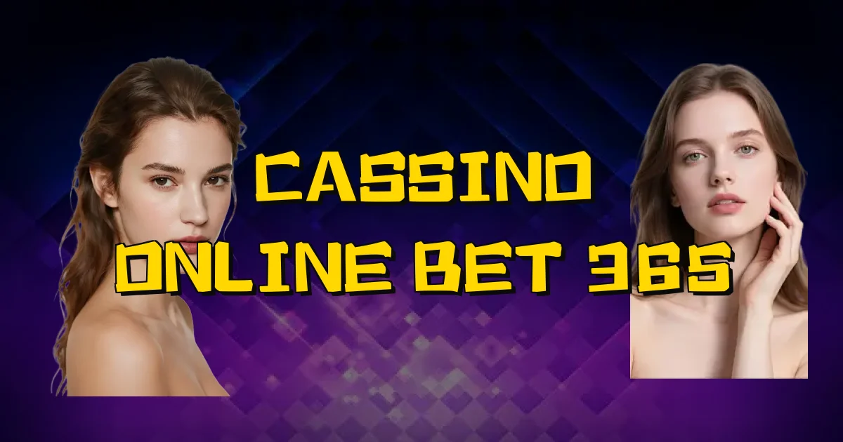 Cassino Online Bet 365 Oficial
