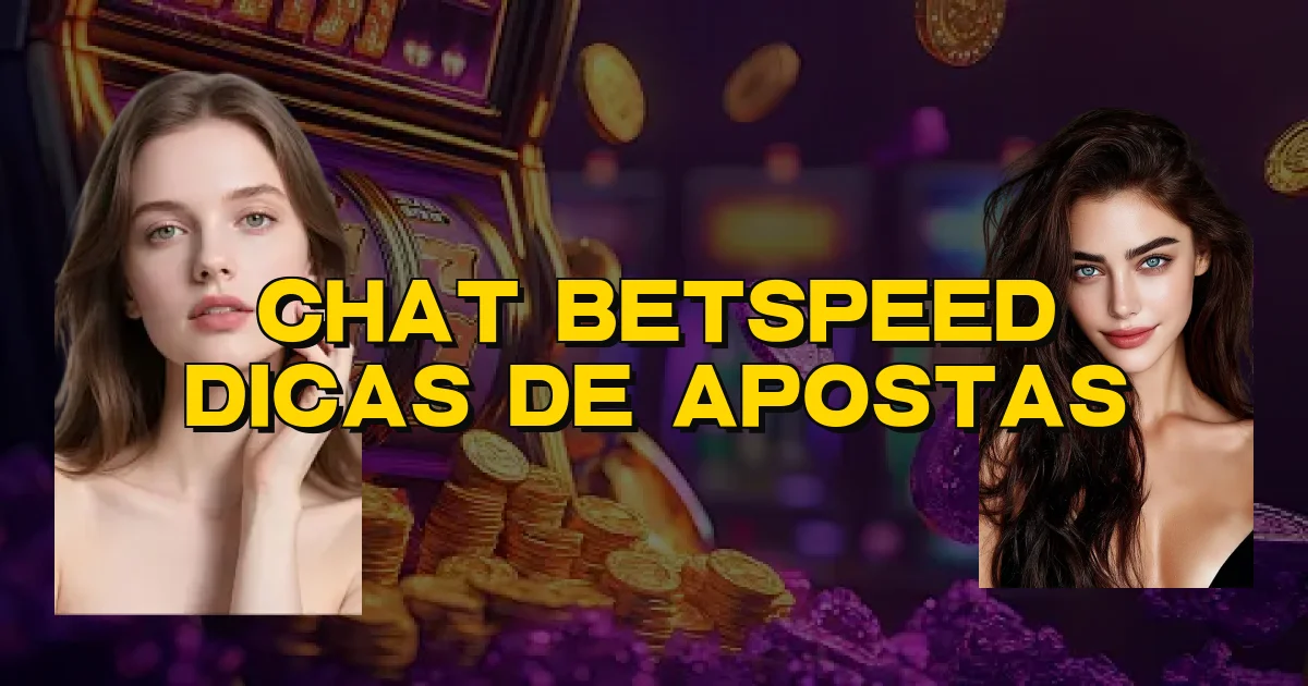 Chat Betspeed Dicas De Apostas Oficial