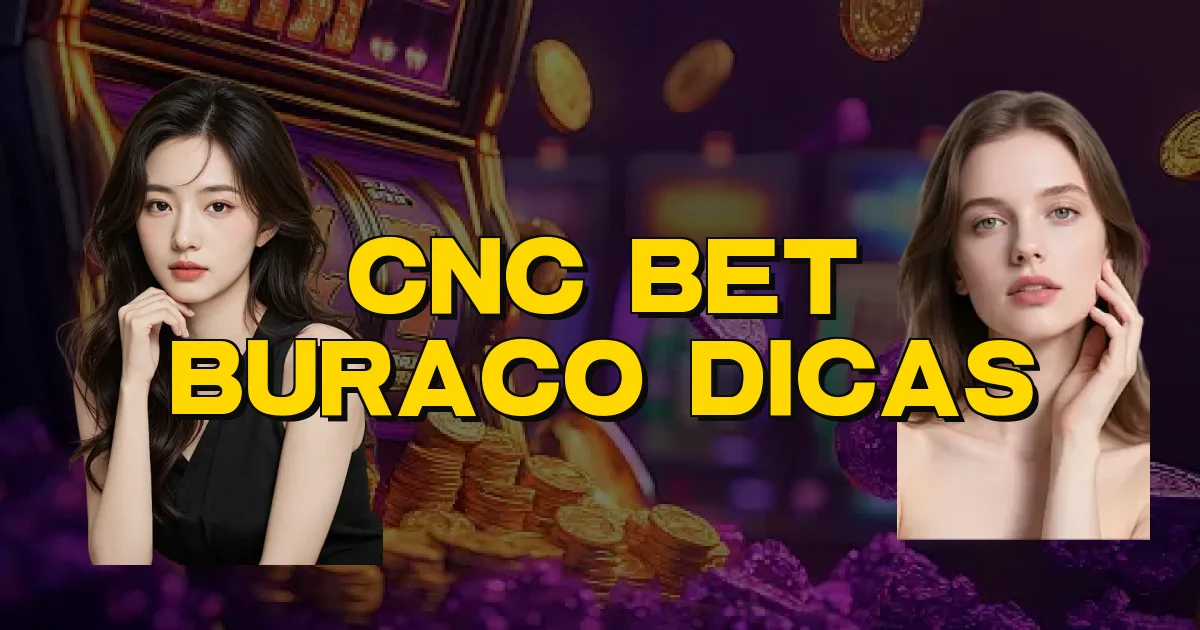 Cnc Bet Buraco Dicas Oficial