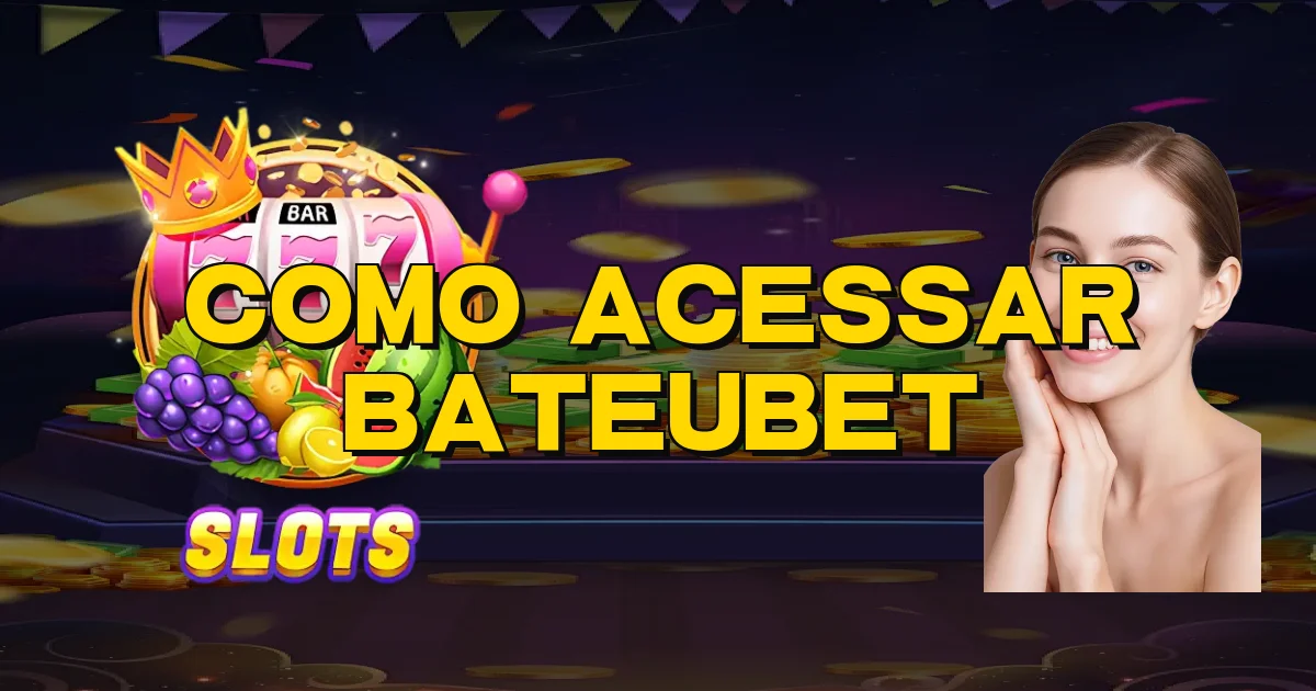 Como Acessar Bateubet Oficial