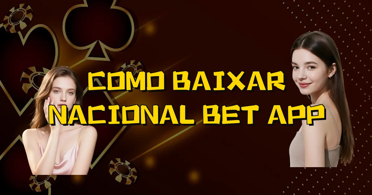 Como Baixar Nacional Bet App Oficial
