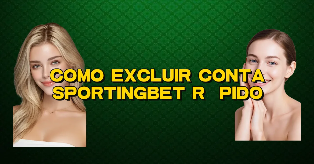 Como Excluir Conta Sportingbet Rápido Oficial