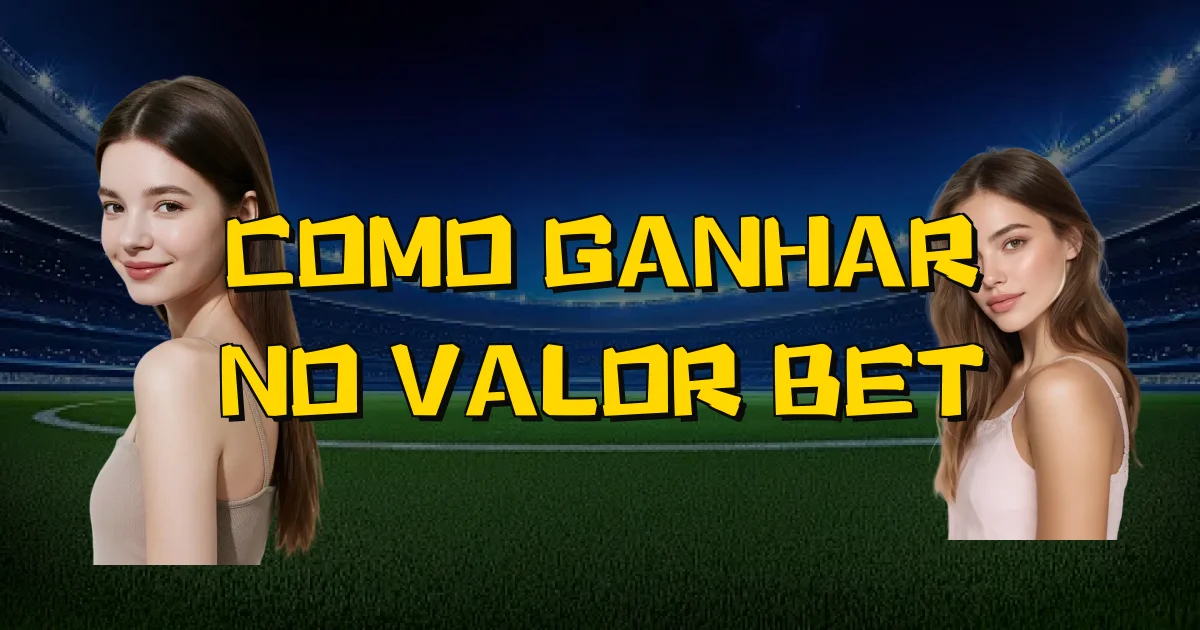 Como Ganhar No Valor Bet Oficial