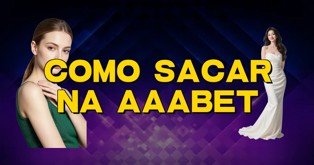 Como Sacar Na Aaabet Oficial