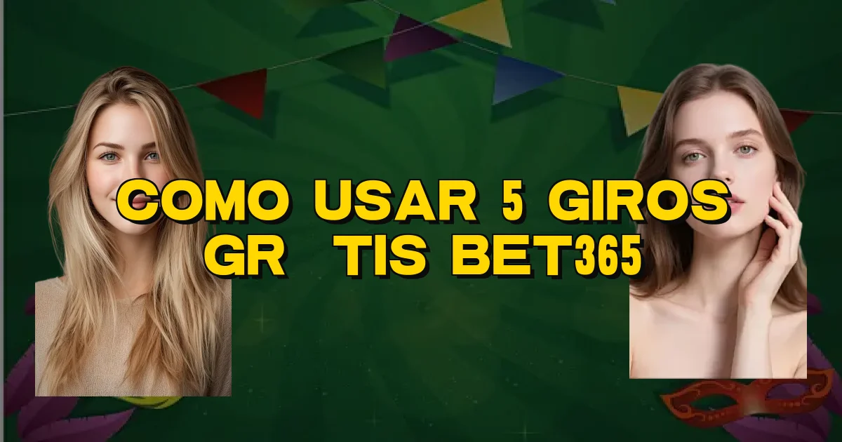 Como Usar 5 Giros Grátis Bet365 Oficial