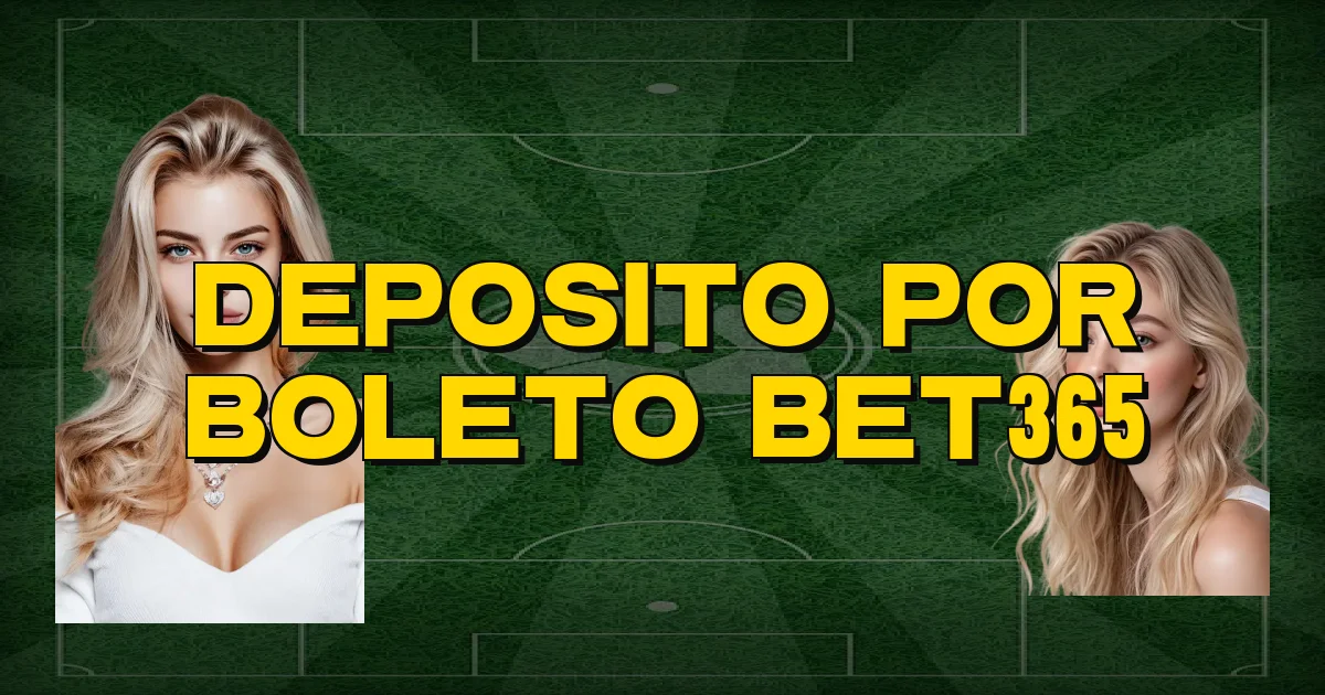 Deposito Por Boleto Bet365 Oficial