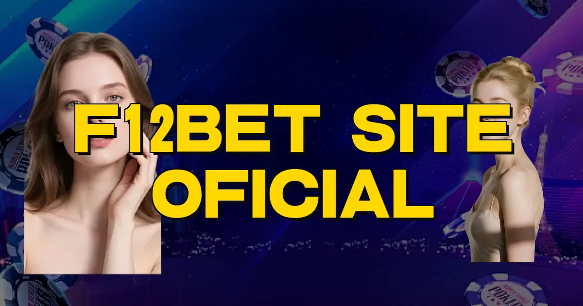 F12Bet Site Oficial Oficial