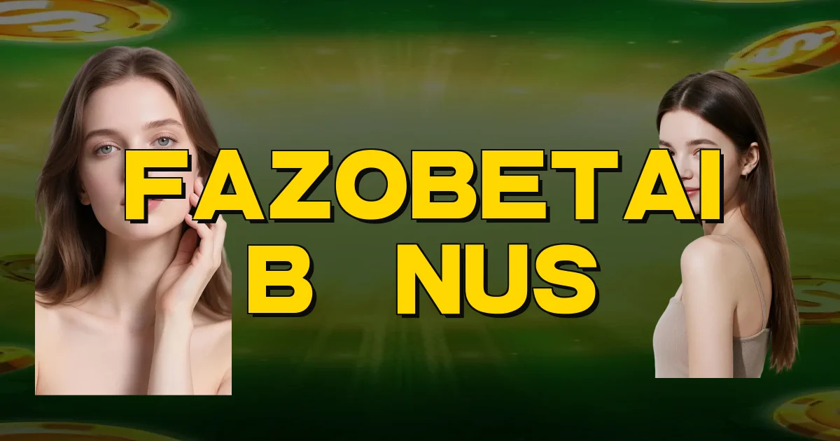 Fazobetai Bônus Oficial