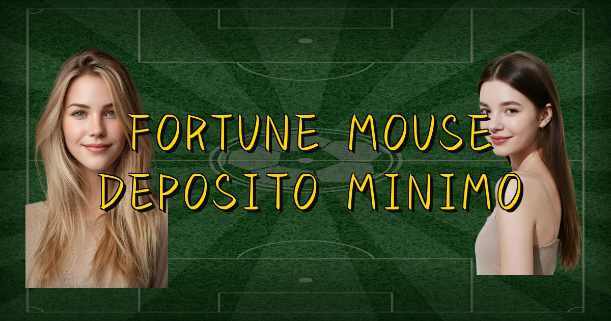 Fortune Mouse Deposito Minimo Oficial