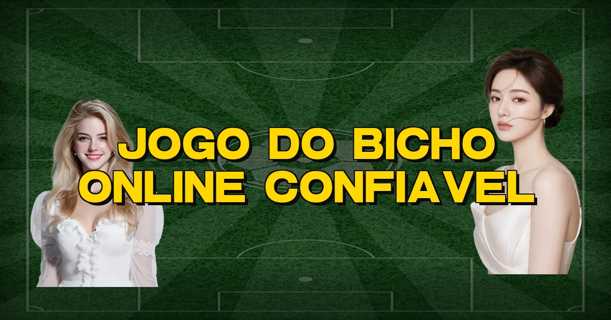 Jogo Do Bicho Online Confiavel Oficial
