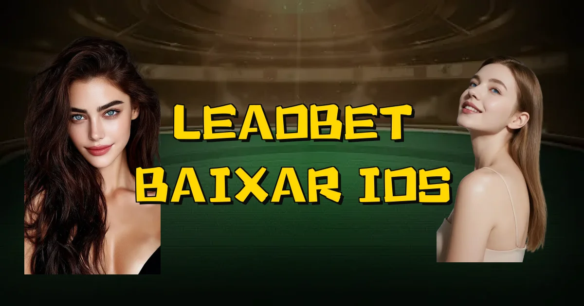 Leaobet Baixar Ios Oficial