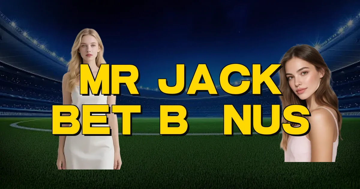 Mr Jack Bet Bônus Oficial