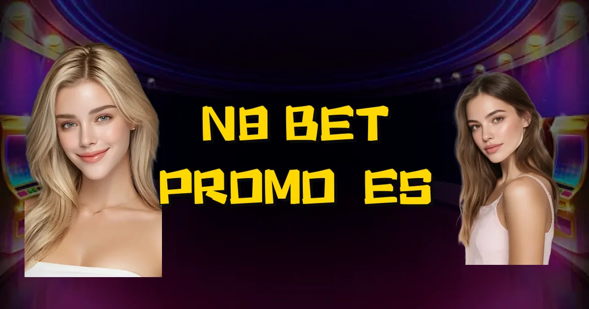 N8 Bet Promoções Oficial