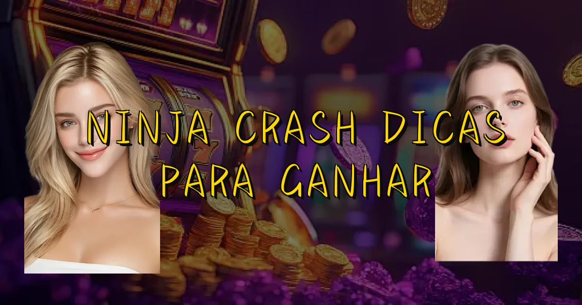 Ninja Crash Dicas Para Ganhar Oficial
