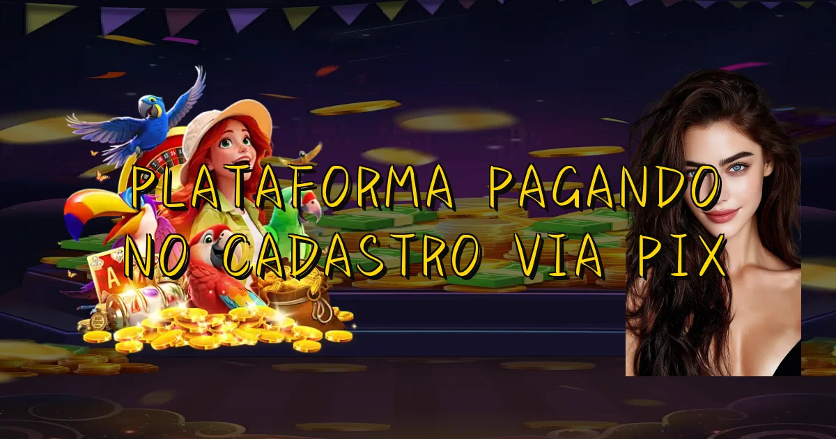 Plataforma Pagando No Cadastro Via Pix Oficial