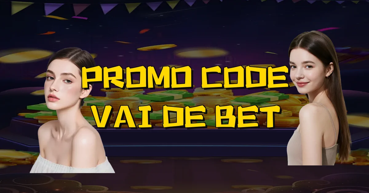 Promo Code Vai De Bet Oficial