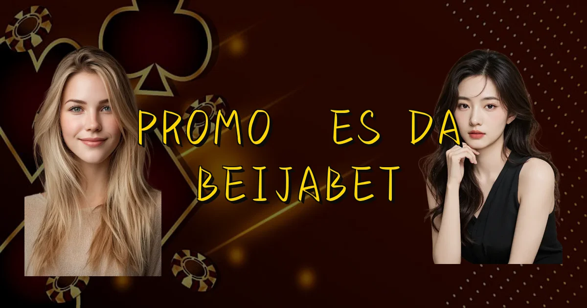 Promoções Da Beijabet Oficial