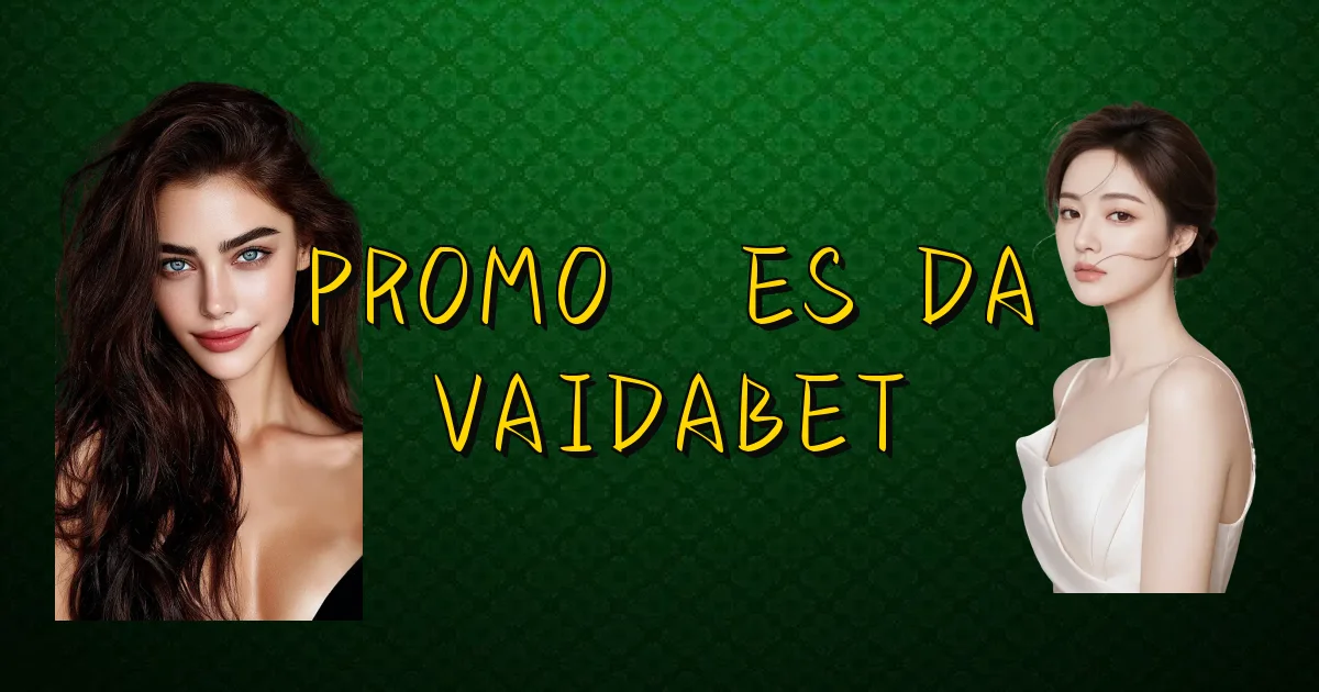 Promoções Da Vaidabet Oficial